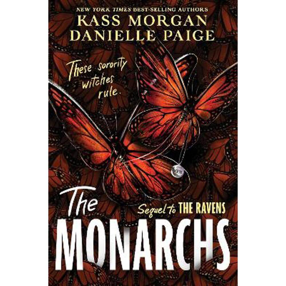 The Monarchs: The second instalment of the spellbindingly witchy YA fantasy series, The Ravens (Paperback) - Danielle Paige